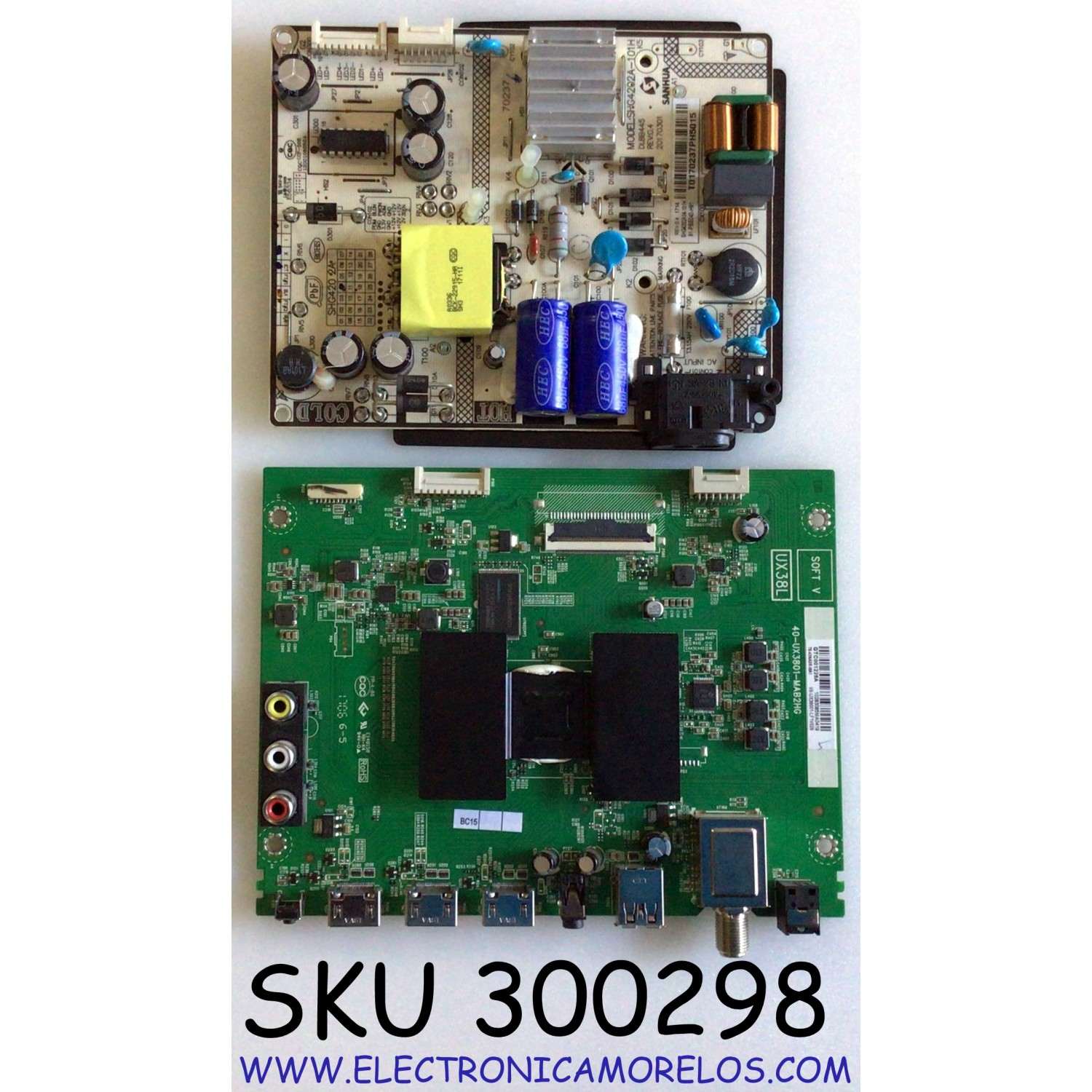 KIT DE TARJETAS PARA TV TCL / NUMERO DE PARTE MAIN T8-43NA3R-MA1 / 40-UX3801-MAB2HG / V8-UX38001-LF1V028 / UX38L / FUENTE  81-PBE040-H91 / SHG4202A-101H / DLBB445 / 20170301 / SHG4202A04-101H / CQC12001080504 / PANEL LVF430C50T / MODELO 43S303